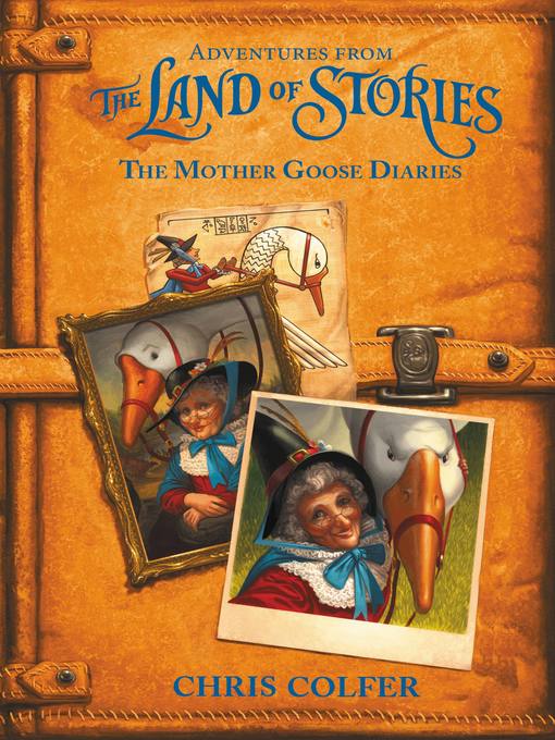 Title details for The Mother Goose Diaries by Chris Colfer - Wait list